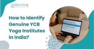 How to Identify Genuine YCB Yoga Institutes in India?